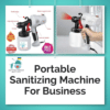 Portable Sanitizing Machine For Business