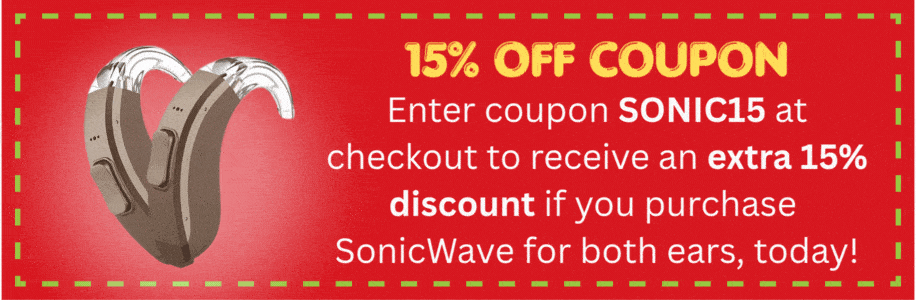 Enter coupon SONIC15 at checkout to receive an extra 15% discount if you purchase SonicWave for both ears, today!
